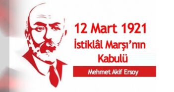 12 Mart İstiklal Marşı'nın Kabulü Konuşma Metinleri