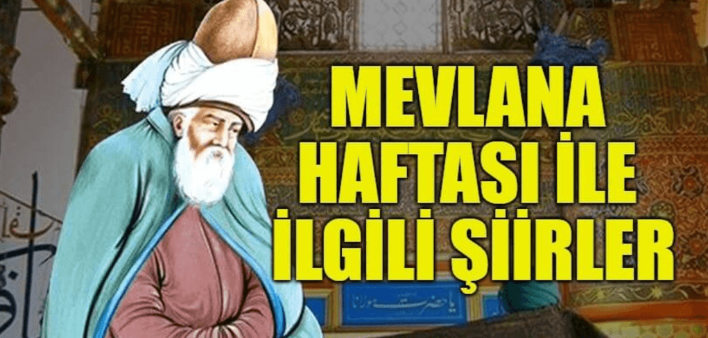 Mevlânâ Haftası İle İlgili Şiirler