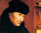 Desiderius Erasmus Kimdir? Rönesans’ın Düşünsel Devrimi ve Katolik Kilisesine Eleştirileri