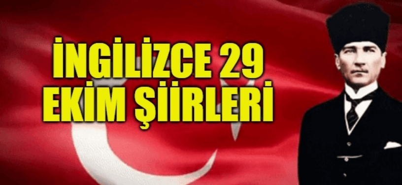 29 Ekim Cumhuriyet İle İlgili İngilizce Şiirler